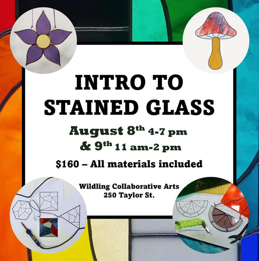 Intro to Stained Glass: Choose Your Own Adventure - August 26