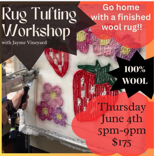 Rug Tufted Workshop- June 4th
