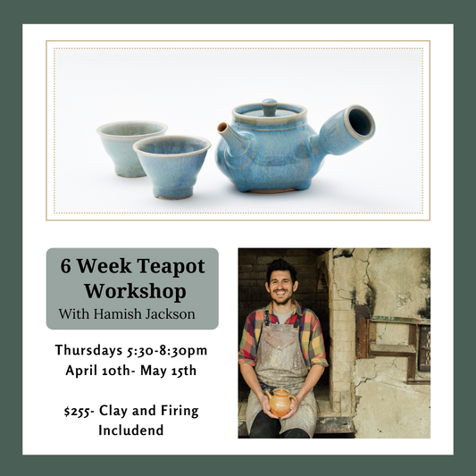 6 Week Wheel Workshop With Hamish Jackson. Thurs. April 10th- May 15th 5:30-8:30pm