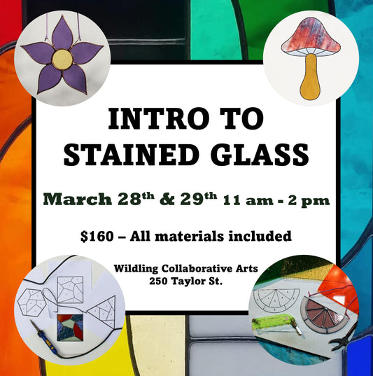 Intro to Stained Glass: Choose Your Own Adventure - March