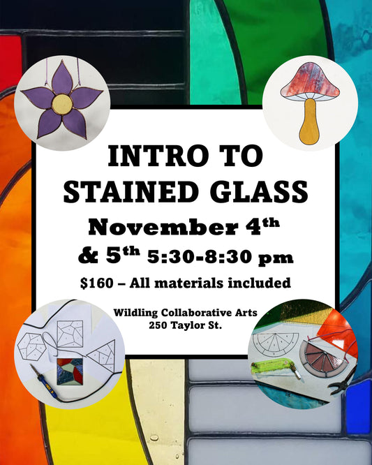 Intro to Stained Glass: Choose Your Own Adventure - November 2026