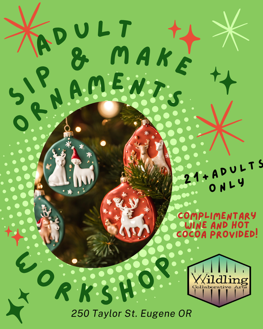 Adult- Sip and Make Ornament Workshop Winter 2026