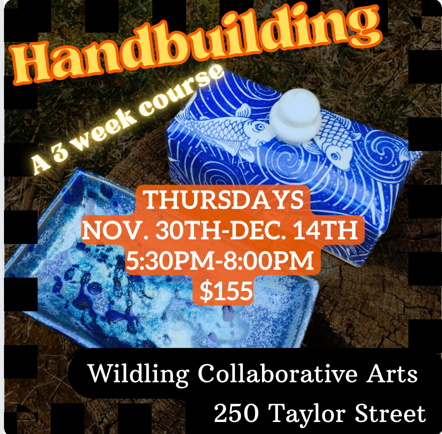 Hand-building Class, THURSDAYS November 30th-December 14th 5:30pm-8:00pm