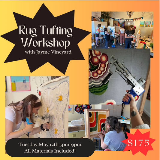 Rug Tufted Workshop- May 12th