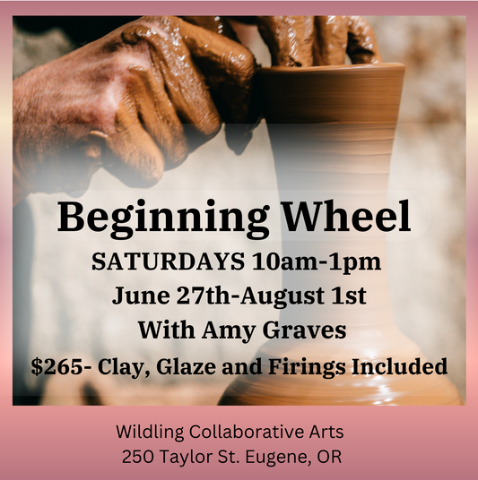 Beginning Wheel: SATURDAYS Ceramic Fundamentals With AMY GRAVES June 2026