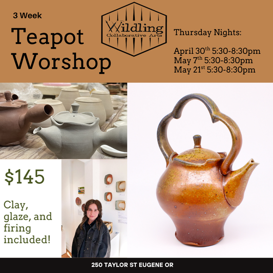 6 Week Tea Pot Workshop With Twig Cosby