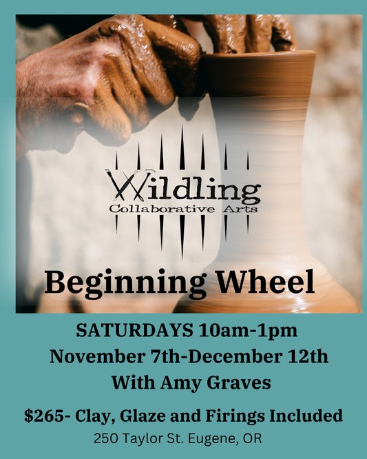 Beginning Wheel: SATURDAYS Ceramic Fundamentals With AMY GRAVES NOV