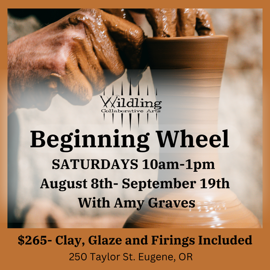 Beginning Wheel: SATURDAYS Ceramic Fundamentals With AMY GRAVES August 2026