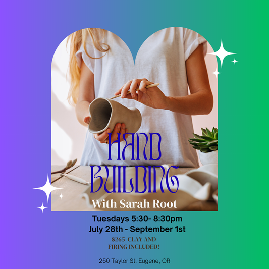 Handbuilding with Sarah Root: Tuesday Nights August