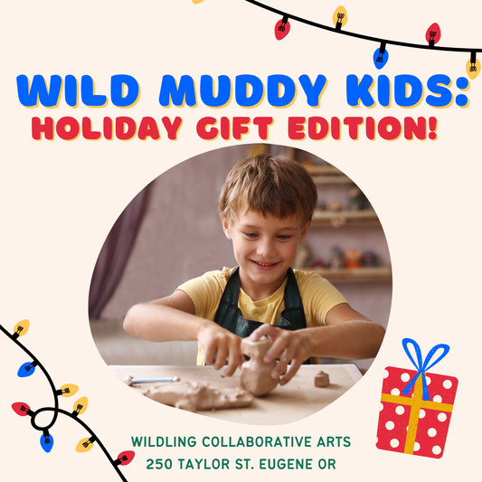 Wild Muddy Kids: Holiday Gift Edition!