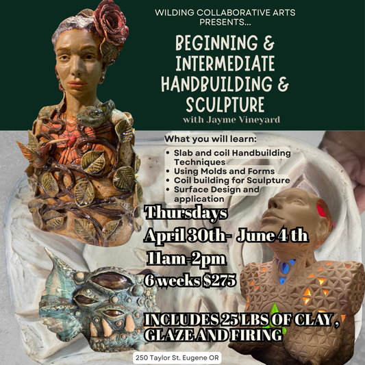 Beginning-intermediate handbuilding, Sculpture and Plaster Mold Making w/Jayme Vineyard- April
