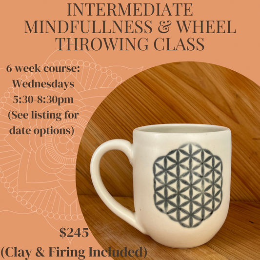 Intermediate Mindfulness Based Wheel Throwing